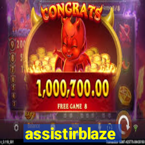 assistirblaze