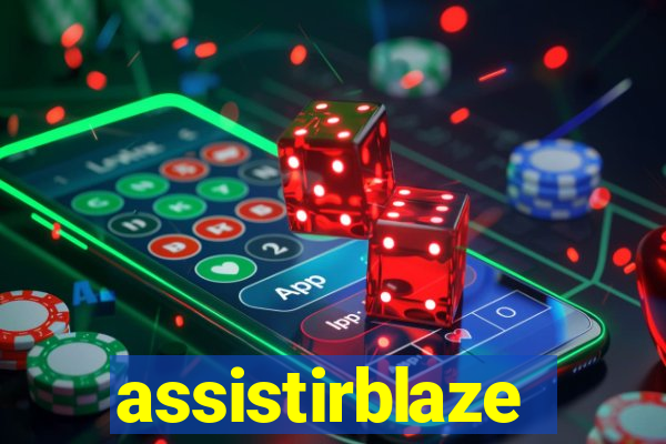 assistirblaze