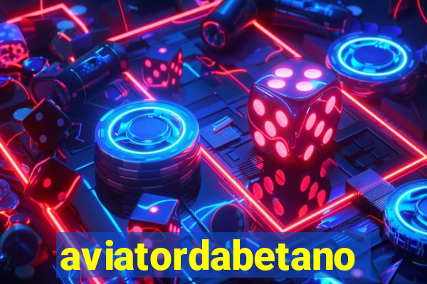 aviatordabetano