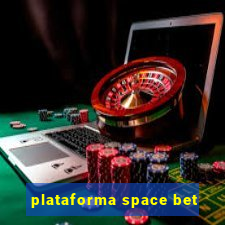 plataforma space bet