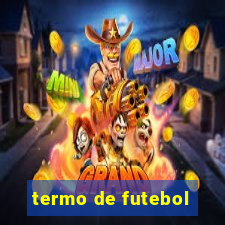 termo de futebol