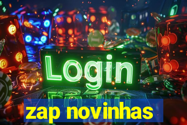 zap novinhas