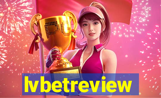 lvbetreview