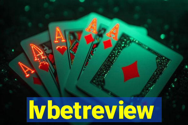 lvbetreview