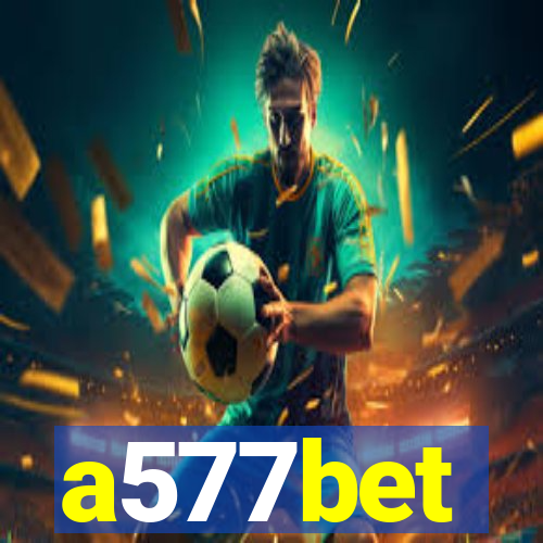 a577bet