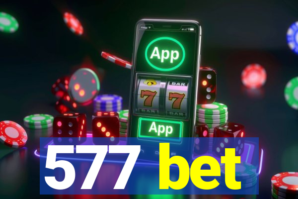 577 bet