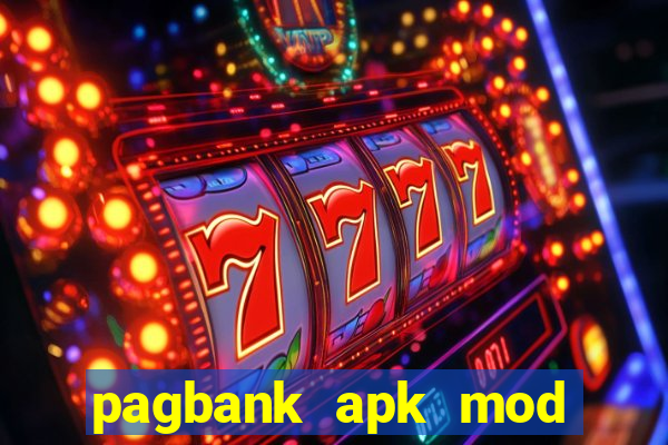 pagbank apk mod dinheiro infinito