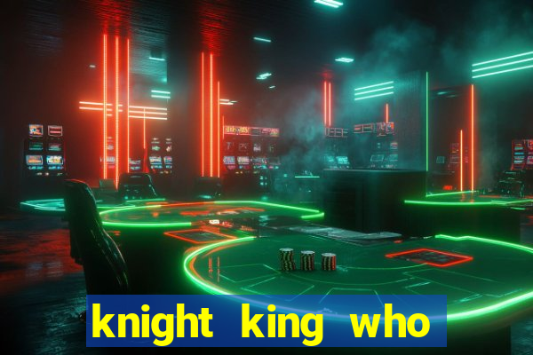 knight king who returned with a god wiki