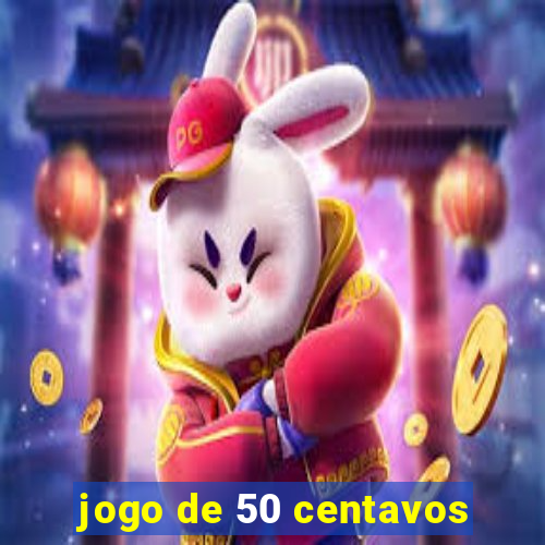 jogo de 50 centavos