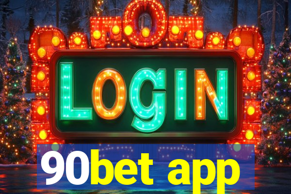 90bet app