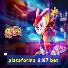 plataforma 6167 bet