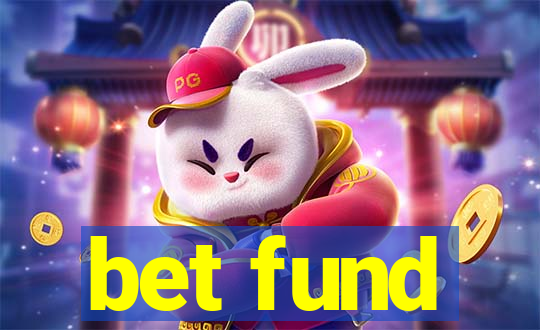 bet fund