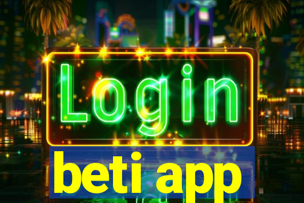 beti app