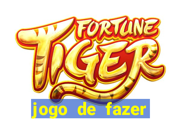 jogo de fazer dinheiro falso