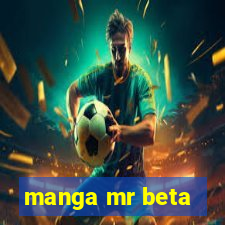 manga mr beta