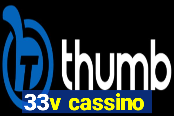 33v cassino