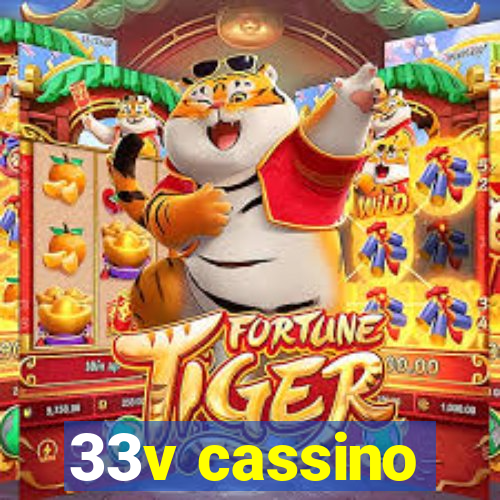 33v cassino