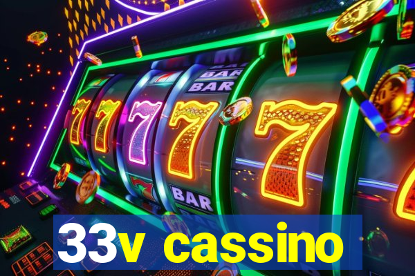 33v cassino