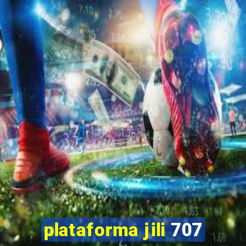 plataforma jili 707