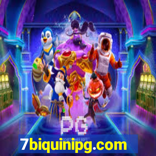 7biquinipg.com