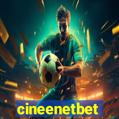 cineenetbet