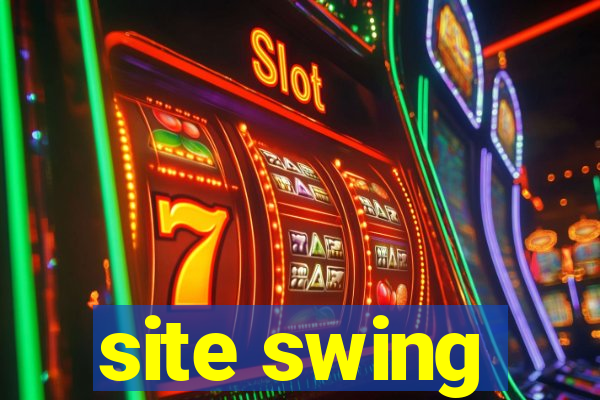 site swing