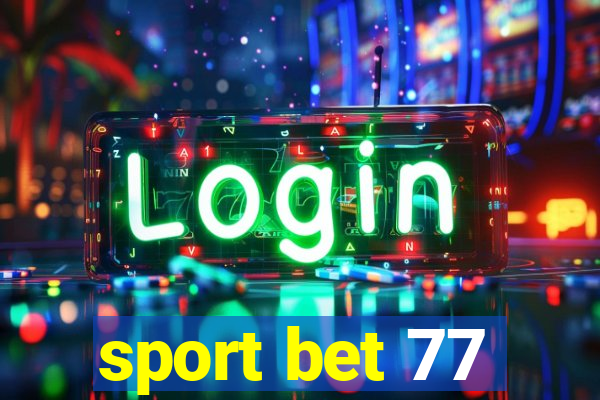 sport bet 77