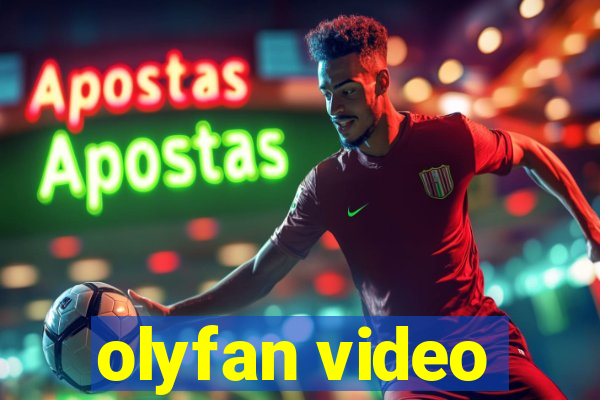 olyfan video