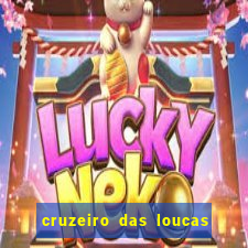 cruzeiro das loucas filme completo dublado download