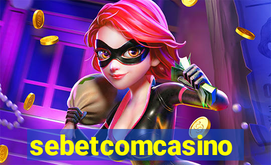 sebetcomcasino