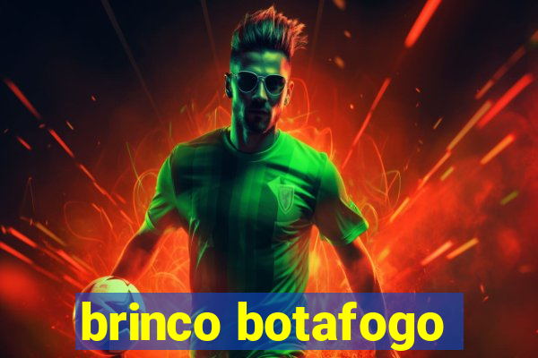 brinco botafogo