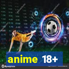 anime 18+