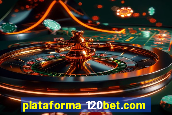 plataforma 120bet.com