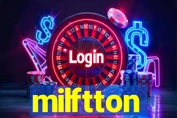 milftton