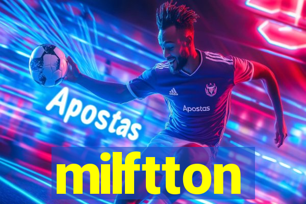 milftton