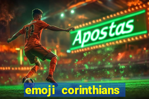 emoji corinthians copiar e colar