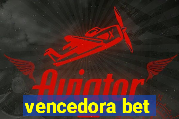 vencedora bet