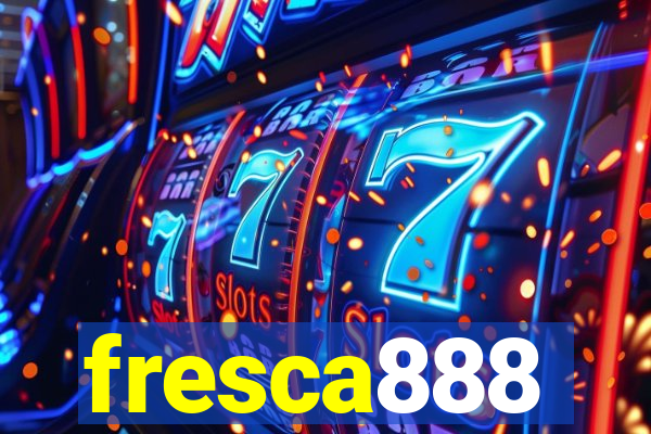 fresca888