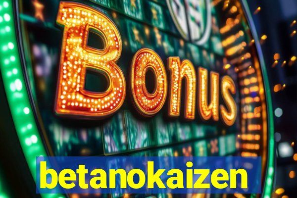 betanokaizen