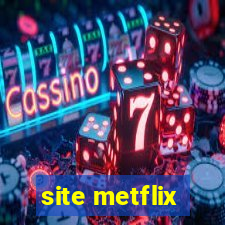 site metflix