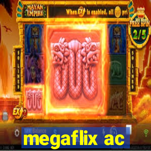 megaflix ac