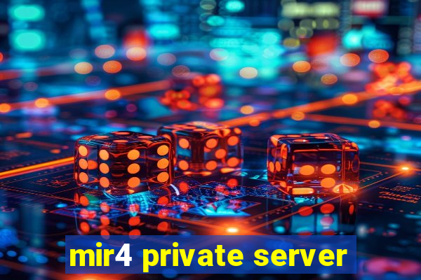 mir4 private server