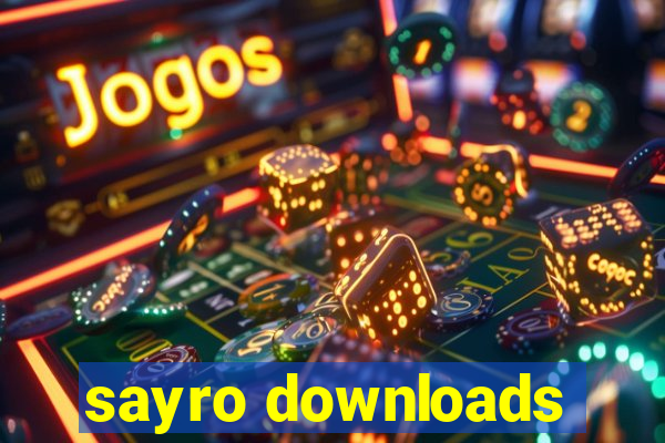 sayro downloads