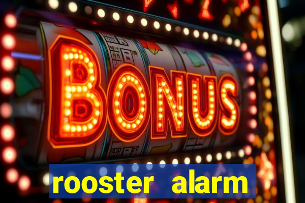 rooster alarm motorola download