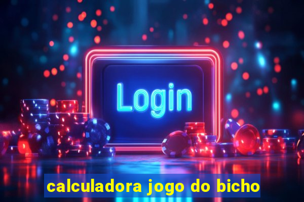 calculadora jogo do bicho