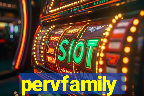 pervfamily