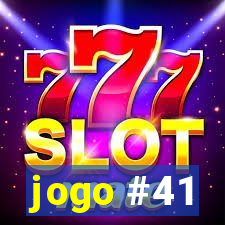 jogo #41