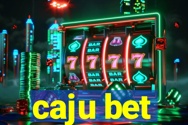 caju bet