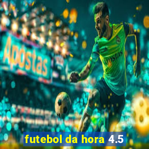 futebol da hora 4.5