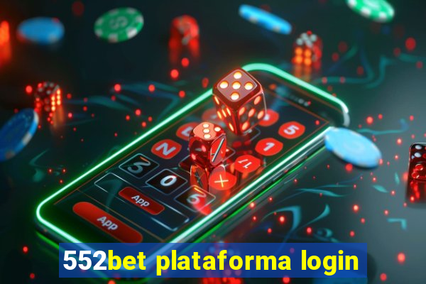 552bet plataforma login